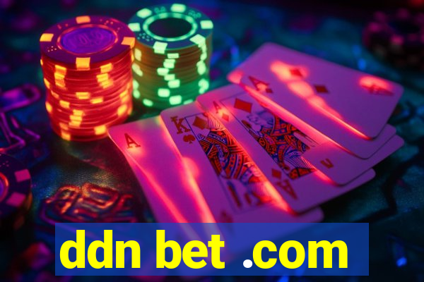 ddn bet .com